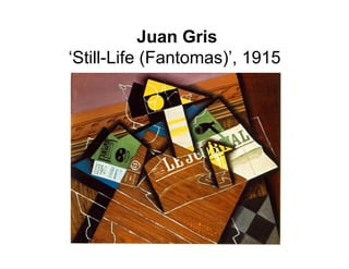 Juan Gris
‘Still-Life (Fantomas)’, 1915
 