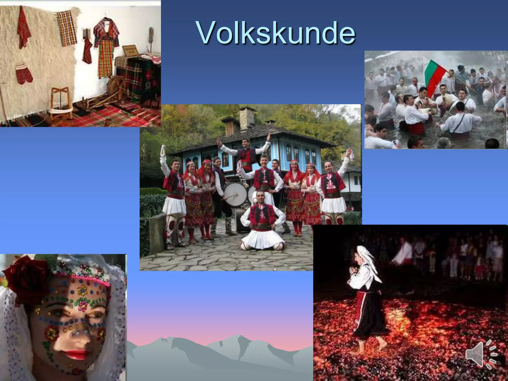 Volkskunde
 