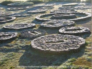 Jõelähtme kivikalmed (allikas: Jõelähtme valla koduleht)
 