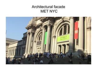 Architectural facade
MET NYC

 