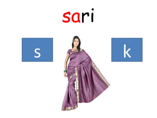 sari
s k
 