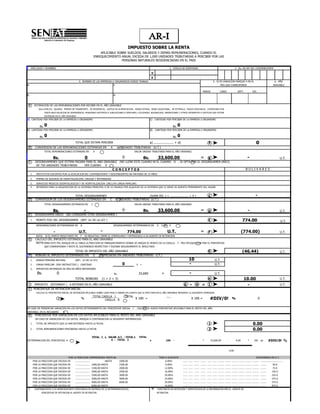 IMPUESTO SOBRE LA RENTA
                                                                                      APLICABLE SOBRE SUELDOS, SALARIOS Y DEMAS REMUNERACIONES, CUANDO EL
                                                                                  ENRIQUECIMIENTO ANUAL EXCEDA DE 1,000 UNIDADES TRIBUTARIAS A PERCIBIR POR LAS
                                                                                                  PERSONAS NATURALES RESIDENCIADAS EN EL PAIS

1. APELLIDOS Y NOMBRES                                                                                                                                         2. CEDULA DE IDENTIDAD                                                                            3. No. DE RIF DEL CONTRIBUYENTE

                                                                                                                                           V
                                                                                                                                           E
                                                           4. NOMBRE DE LAS EMPRESAS U ORGANISMOS DONDE TRABAJA                                                                                                               5. SI ES VARIACION MARQUE X EN EL                                                            6. AÑO
a.                                                                                                  c.                                                                                                                                   MES QUE CORRESPONDE                                                             GRAVABLE

                                                                                                                                                                                                              MARZO                      JUNIO                      SEPT.                     DIC.
b.                                                                                                  d.


 A        ESTIMACION DE LAS REMUNERACIONES POR RECIBIR EN EL AÑO GRAVABLE
                     SUELDO, SALARIO, PRIMAS DE TRANSPORTE, DE RESIDENCIA, GASTOS DE ALIMENTACION, HORAS EXTRAS, BONO VACACIONAL, DE ESTIMULO, PAGOS ESPECIALES, COMISIONES POR
                INCLUYA:
                       VENTA BAJO RELACION DE DEPENDENCIA, PENSIONES DISTINTAS A JUBILACIONES O SIMILARES, UTILIDADES, AGUINALDOS, OBVENCIONES Y OTROS DIFERENTES A VIATICOS QUE ESTIME
                       DEVENGAR EN EL AÑO GRAVABLE
a) CANTIDAD POR PERCIBIR DE LA EMPRESA U ORGANISMO                                                                                     c) CANTIDAD POR PERCIBIR DE LA EMPRESA U ORGANISMO

                 Bs. 0                                                                                                                                  Bs. 0
b) CANTIDAD POR PERCIBIR DE LA EMPRESA U ORGANISMO                                                                                     d) CANTIDAD POR PERCIBIR DE LA EMPRESA U ORGANISMO

                 Bs. 0                                                                                                                                             Bs. 0

                                                       TOTAL QUE ESTIMA PERCIBIR                                                       a) ..................... + d)                                                  A       ®                                                                    0
 B         CONVERSION DE LAS REMUNERACIONES ESTIMADAS EN                                        A         A UNIDADES TRIBUTARIAS (U.T.)
                       TOTAL REMUNERACIONES ESTIMADAS EN                          A                                       VALOR UNIDAD TRIBUTARIA PARA EL AÑO GRAVABLE

                                Bs.                                 0                                        ÷                   Bs.           33,600.00                                                   =          B       ®                                                      -                                            U.T.
 C         DESGRAVAMENES QUE ESTIMA PAGARA PARA EL AÑO GRAVABLE (NO LLENE ESTE CUADRO NI EL CUADRO D , SI OPTA POR EL DESGRAVAMEN UNICO
            DE 750 UNIDADES TRIBUTARIAS   VER CUADRO    E
                                                                                                    CONCEPTOS                                                                                                                                                                      BOLIVARES
     1.     INSTITUTOS DOCENTES POR LA EDUCACION DEL CONTRIBUYENTE Y DESCENDIENTES NO MAYORES DE 25 AÑOS

     2.     PRIMAS DE SEGUROS DE HOSPITALIZACION, CIRUGIA Y MATERNIDAD
     3.     SERVICIOS MEDICOS ODONTOLOGICOS Y DE HOSPITALIZACION (INCLUYE CARGA FAMILIAR)
     4.     INTERESES PARA LA ADQUISICION DE LA VIVIENDA PRINCIPAL O DE LO PAGADO POR ALQUILER DE LA VIVIENDA QUE LE SIRVE DE ASIENTO PERMANENTE DEL HOGAR


                                    TOTAL DESGRAVAMENES                                                                        (SUMA DEL 1 + ...................... + 4 )                                             C       ®                                                                   -
 D         CONVERSION DE LOS DESGRAVAMENES ESTIMADOS EN                                         C        A UNIDADES TRIBUTARIAS (U.T.)
                       TOTAL DESGRAVAMENES ESTIMADOS EN                       C                                           VALOR UNIDAD TRIBUTARIA PARA EL AÑO GRAVABLE

                                Bs.                               -                                          ÷                   Bs.           33,600.00                                                   =          D       ®                                                      -                                            U.T.
 E         DESGRAVAMEN UNICO (NO CONSIDERE OTRO DESGRAVAMEN )
     1.     MONTO FIJO DEL DESGRAVAMEN (ART. 61 DE LA LEY )                                                                                                                                                           E       ®                                             774.00                                                 U.T.
            REMUNERACIONES DETERMINADAS EN                    B                                     DESGRAVAMENES DETERMINADOS EN              D    O EN       E

                                -                          U.T.                         -                          774.00                                  U.T.                                            =           F      ®                                            (774.00)                                               U.T.
            NOTA: SI EL MONTO RESULTANTE EN                   F    ES NEGATIVO, FIRME EL FORMULARIO Y ENTREGUELO A SU AGENTE DE RETENCION
 G         CALCULO DEL IMPUESTO ESTIMADO PARA EL AÑO GRAVABLE
            NOTA:PARA ESTE FIN, BUSQUE EN LA TABLA LA FRACCION DE ENRIQUECIMIENTO DONDE SE UBIQUE EL MONTO DE LA CASILLA                                               F MULTIPLIQUE ESTE POR EL PORCENTAJE
                       QUE CORRESPONDA Y RESTE EL SUSTRAENDO RESPECTIVO Y ESCRIBA SEGUIDAMENTE EL RESULTADO

                                                       TOTAL DE IMPUESTO DEL AÑO GRAVABLE                                                                                                                             G       ®                                             (46.44)                                               U.T.
 H         REBAJAS AL IMPUESTO DETERMINADO EN                                     G   (EXPRESADAS EN UNIDADES TRIBUTARIAS U.T.)
     1.     REBAJA PERSONA NATURAL                     (ART. 63 DE LA LEY)                                                                                                          10                                          U.T.
     2.     CARGA FAMILIAR (VER INSTRUCTIVO ) CANTIDAD                                                        0            X =                                                      -                                           U.T.
     3.     IMPUESTOS RETENIDOS DE MAS EN AÑOS ANTERIORES
             Bs.                    0                                                               Bs.                      33,600                  =                               -                                          U.T.
                                                       TOTAL REBAJAS                    (1 + 2 + 3)                                                                                                                   H       ®                                               10.00                                               U.T.
 I         IMPUESTO (ESTIMADO ) A RETENER EN EL AÑO GRAVABLE                                                                                                                G        -             H        =          I      ®                                                -                                                  U.T.
 J        PORCENTAJE DE RETENCION INICIAL
            CALCULE EL PORCENTAJE INICIAL DE RETENCION APLICABLE SOBRE CADA PAGO O ABONO EN CUENTA QUE LE EFECTUEN EN EL AÑO GRAVABLE MEDIANTE LA SIGUIENTE EXPRESION
                                                                               TOTAL CASILLA I                    TOTAL                                    -
                                      J   ®                   %                        CASILLA B                          X 100 =                                                        X 100 =                        #DIV/0!                              %                                        0
                                                                                                                                                           -
EN CASO DE PRESENTAR VARIACION EN LOS DATOS DETERMINANTES DEL PORCENTAJE INICIAL J , CALCULE EL NUEVO PORCENTAJE APLICABLE PARA EL RESTO DEL AÑO
GRAVABLE, EN EL RECUADRO    K
 K         PORCENTAJE POR VARIACION EN LOS DATOS APLICABLES PARA EL RESTO DEL AÑO GRAVABLE
           EN CASO DE VARIACION DE LOS DATOS, INDIQUE A CONTINUACION LA SIGUIENTE INFORMACION:
     1.     TOTAL DE IMPUESTO QUE LE HAN RETENIDO HASTA LA FECHA                                                                                                                                                      1       ®                                                               0.00
     2.     TOTAL REMUNERACIONES PERCIBIDAS HASTA LA FECHA                                                                                                                                                            2       ®                                                               0.00
                                                                              TOTAL I x VALOR U.T. - TOTAL 1                 TOTAL
DETERMINACION DEL PORCENTAJE K                                                            A - TOTAL 2                                  x                 100       -                         -                *            33,600.00                 -            0.00                *         100       =          #DIV/0!             %
                                                       ®
                                                                                                                                                                                                       -                        -                        0.00

                                                POR   LA FRACCION COMPRENDIDA HASTA Bs.                                                            TASA O ALICUOTA                                                                                                                                 SUSTRAENDO EN U.T.
          POR   LA   FRACCION   QUE   EXCEDA   DE      ....................            HASTA               1000.00                                      6.00%              ......   ......       .......   .......   ......   ......   ........   ........   ........   ........   ........   ......... ..............................
          POR   LA   FRACCION   QUE   EXCEDA   DE      .................... 1000,00 HASTA                  1500.00                                      9.00%              ......   ......       .......   .......   ......   ......   ........   ........   ........   ........   ........   ......... ........         30.0
          POR   LA   FRACCION   QUE   EXCEDA   DE      .................... 1500,00 HASTA                  2000.00                                     12.00%              ......   ......       .......   .......   ......   ......   ........   ........   ........   ........   ........   ......... ........         75.0
          POR   LA   FRACCION   QUE   EXCEDA   DE      .................... 2000,00 HASTA                  2500.00                                     16.00%              ......   ......       .......   .......   ......   ......   ........   ........   ........   ........   ........   ......... ........        155.0
          POR   LA   FRACCION   QUE   EXCEDA   DE      ....................   2500,00   HASTA              3000.00                                       20.00%            ......   ......       .......   .......   ......   ......   ........   ........   ........   ........   ........   .........   ........      255.0
          POR   LA   FRACCION   QUE   EXCEDA   DE      ....................   3000,00   HASTA              4000.00                                       24.00%            ......   ......       .......   .......   ......   ......   ........   ........   ........   ........   ........   .........   ........      375.0
          POR   LA   FRACCION   QUE   EXCEDA   DE      ....................   4000,00   HASTA              6000.00                                       29.00%            ......   ......       .......   .......   ......   ......   ........   ........   ........   ........   ........   .........   ........      575.0
          POR   LA   FRACCION   QUE   EXCEDA   DE      ....................   6000,00   HASTA                                                            34.00%            ......   ......       .......   .......   ......   ......   ........   ........   ........   ........   ........   .........   ........      875.0
 L         CONTRIBUYENTE O SU REPRESENTANTE CONSTANCIA DE ENTREGA DE LA DETERMINACION DEL                                                  M   CONSTANCIA DE RECEPCION Y VERIFICACION DE LA INFORMACION POR EL AGENTE DE
                     PORCENTAJE DE RETENCION AL AGENTE DE RETENCION                                                                            RETENCION
 