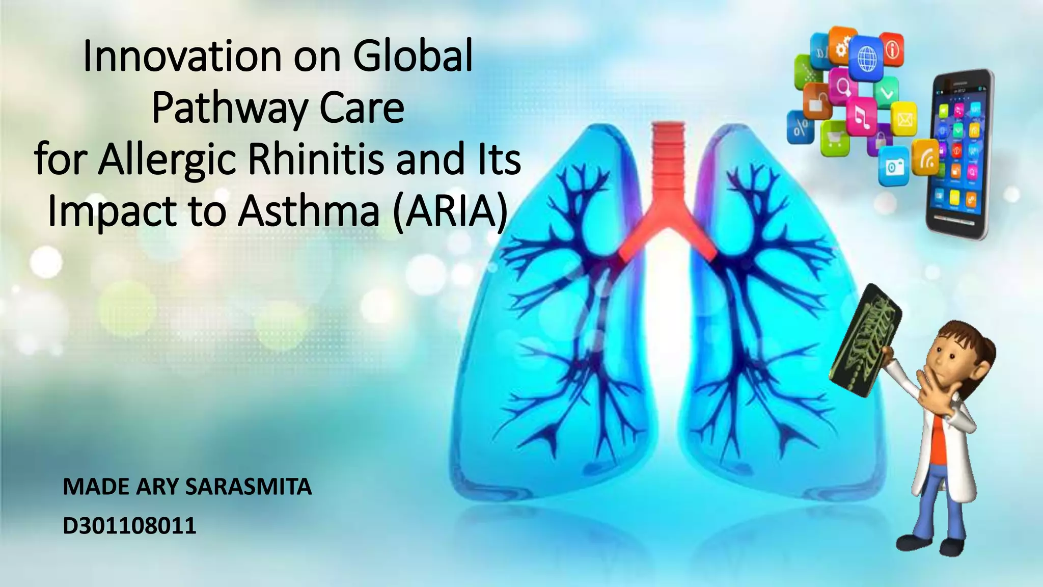 Innovation On Global Pathway Care For Allergic Rhinitis And Its Impact 