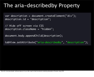 The aria-describedby Property
        var description = document.createElement("div");
        description.id = "descripti...