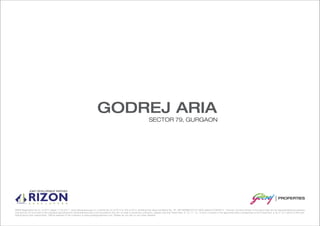 GODREJ ARIA
RERA Registration No.61 of 2017 dated 17.08.2017- www.haryanarera.gov.in; License No 47 of 2013 & 109 of 2014; Building Plan Approval Memo No. ZP- 897/SD(BS)/2015/14623 dated 07/08/2015.. Fixtures, furniture shown in the layout plan are for representational purposes
only and do not form part of the standard speciﬁcations/ amenities/services to be provided in the unit. In order to avoid any confusion, please note that Tower Nos. 9, 10, 11, 12, 13 and 14 shown in the approved plans corresponds to the Tower Nos. A, B, C, D, F and E of this mar-
keting layout plan respectively. Ofﬁcial website of the company is www.godrejproperties.com. Please do not rely on any other website.
 