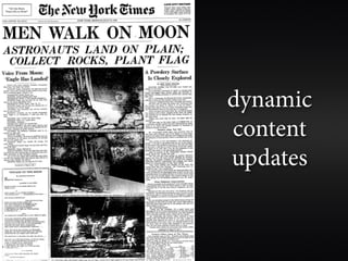 dynamic
content
updates
 