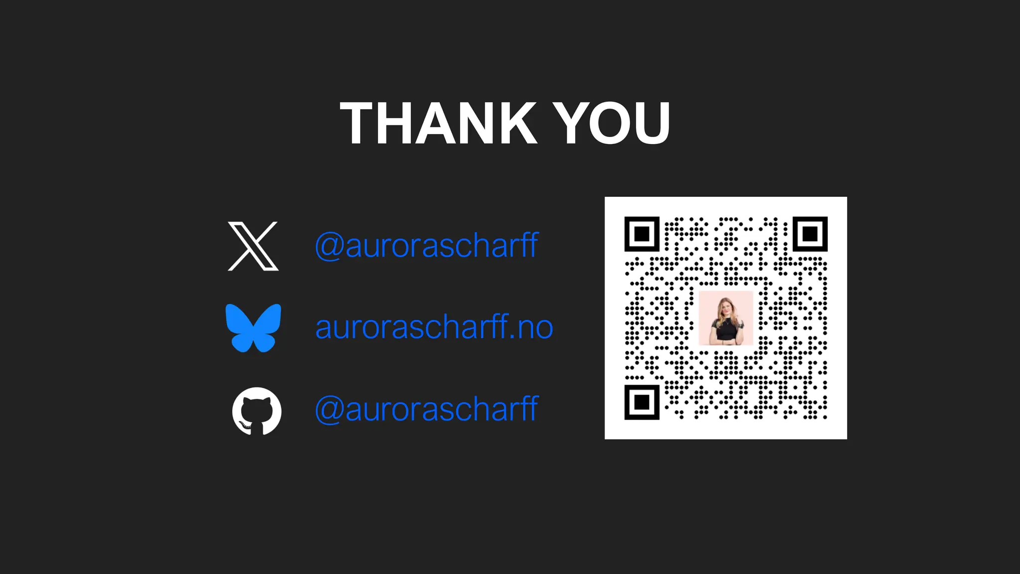 THANK YOU @aurorascharff aurorascharff.no @aurorascharff 