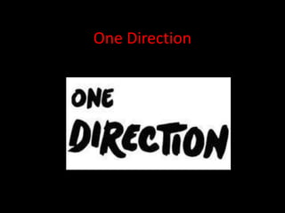 One Direction

 