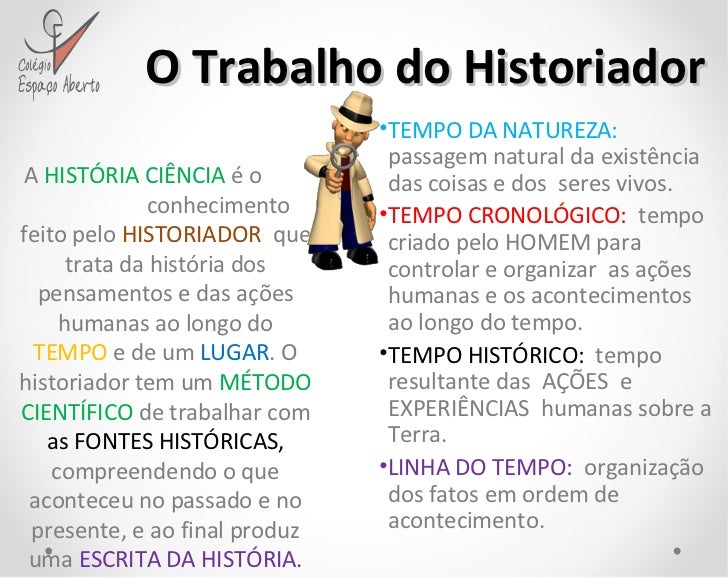 Em Que Consiste O Trabalho Do Historiador