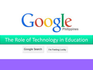 The Role of Technology in Education
 