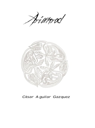 César Aguilar Gazquez




         4
 