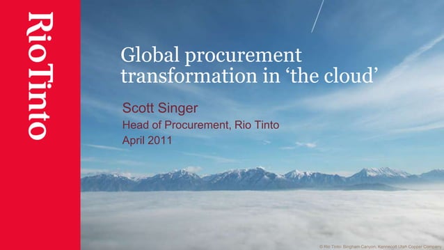Rio Tinto's Scott Singer on Global Procurement Transformation in the ...