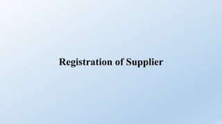 Registration of Supplier
 