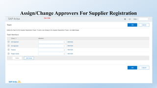 Assign/Change Approvers For Supplier Registration
 