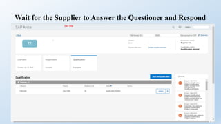 Wait for the Supplier to Answer the Questioner and Respond
 