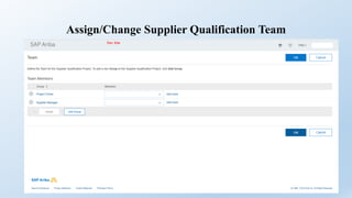 Assign/Change Supplier Qualification Team
 