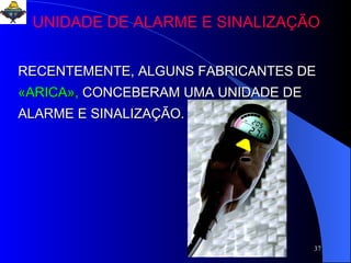 UNIDADE DE ALARME E SINALIZAÇÃO RECENTEMENTE, ALGUNS FABRICANTES DE   «ARICA»,   CONCEBERAM UMA UNIDADE DE ALARME E SINALIZAÇÃO. 