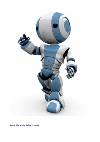 Article Marketing Robot Features
 