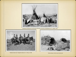 A Shoshone encampment in the Wind River Mountains of Wyoming, photographed by W. H. Jackson, 1870
Paiute wickiups in the San Juan County area.
Partida de Guerra Ute. Fotografía tomada por H. S. Poley, en 1899.
 
