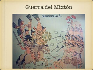Guerra del Mixtón
 