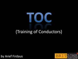 (Training of Conductors)




by Arief Firdaus
 