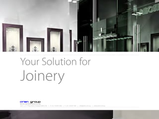 Your Solution for
Joinery
Unit 1, 3-11 Flora Street, Kirrawee NSW 2232 | P: +61 2 8539 7260 | F: +61 2 8539 7261 | info@arien.com.au | www.arien.com.au
 