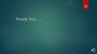 Thank You ….
30
 