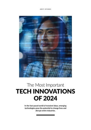 Computer Innovation 2024 The Most Important Tech Innovations of 2024 | PDF