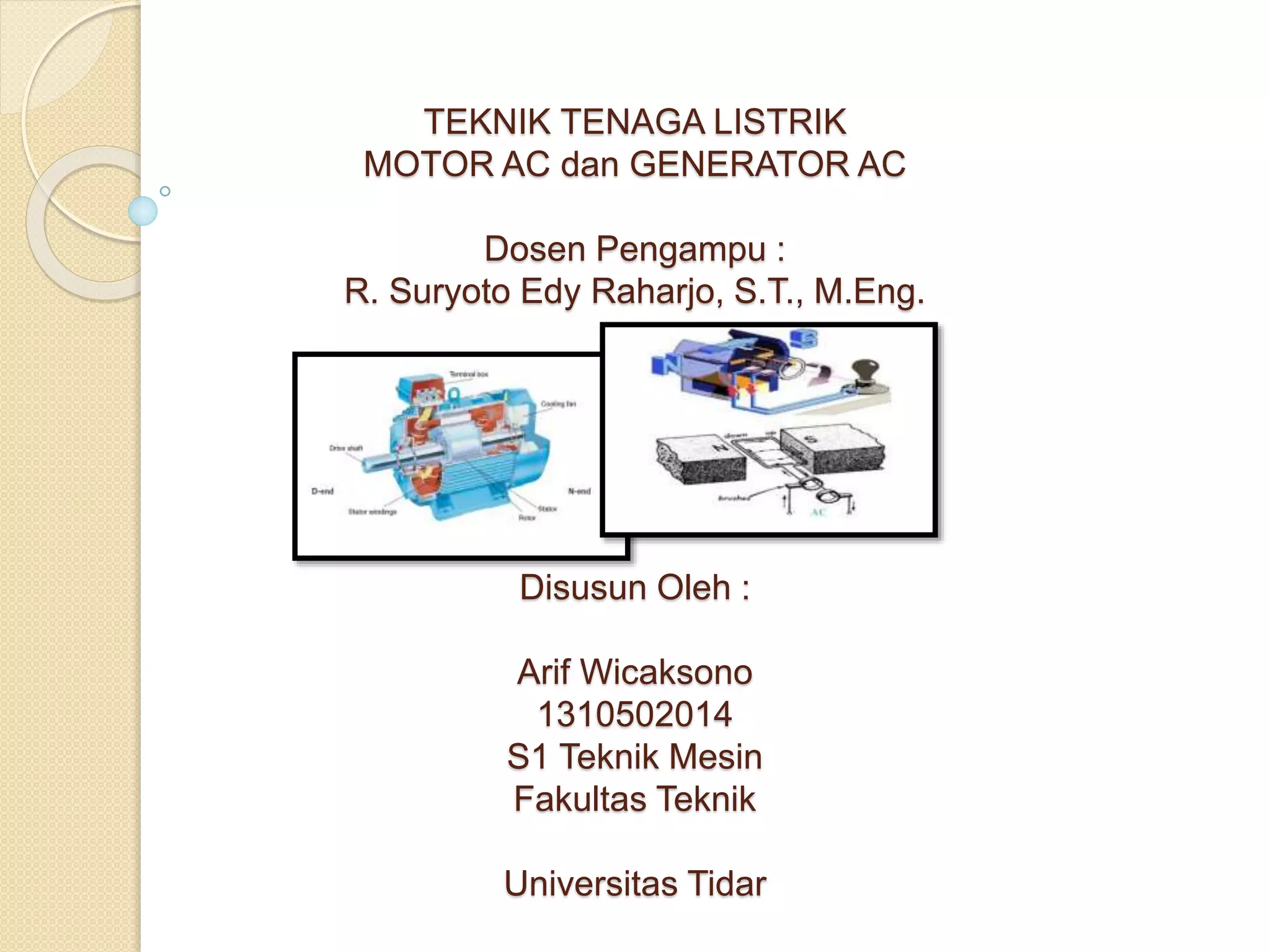 Arif wicaksono motor ac & generator ac teknik tenaga listrik | PPTX