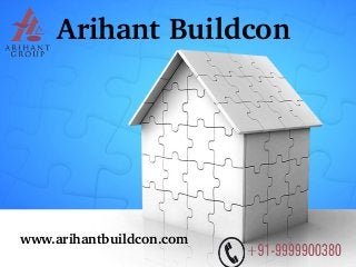 Arihant Buildcon
    www.arihantbuildcon.com
 
