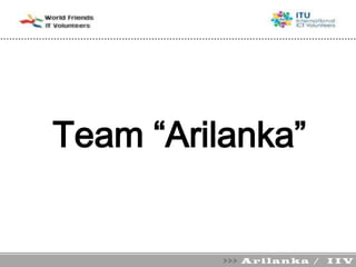 Team “Arilanka”

>>> Arilanka / IIV

 