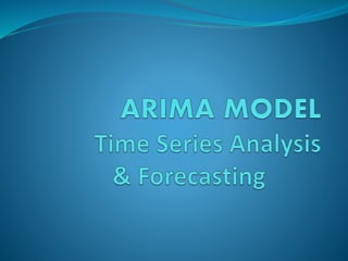 Contents
 Introduction to ARIMA
• Assumptions
 ARIMA Models
 Pros & Cons
 Procedure for ARIMA Modeling
(Box Jenkins Ap...