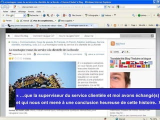 « …que la superviseur du service clientèle et moi avons échangé(s)  et qui nous ont mené à une conclusion heureuse de cette histoire . »   