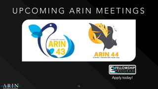 15
U P C O M I N G A R I N M E E T I N G S
Apply today!
 