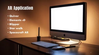 AR Application
• Quiver
• Elements 4D
• Blippar
• Star walk
• Spacecraft AR
CC-BY-NC-SA 26
 