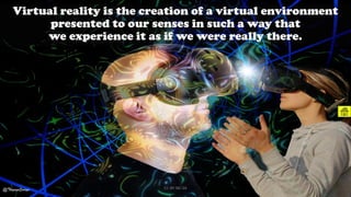 Virtual reality is the creation of a virtual environment
presented to our senses in such a way that
we experience it as if we were really there.
@ThiyaguSuriya CC-BY-NC-SA 32
 