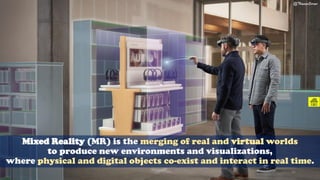 Mixed Reality (MR) is the merging of real and virtual worlds
to produce new environments and visualizations,
where physical and digital objects co-exist and interact in real time.
@ThiyaguSuriya
CC-BY-NC-SA 36
 