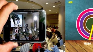 Game
AR
CC-BY-NC-SA 9
 