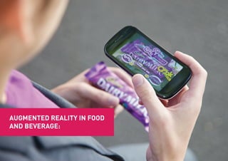 AUGMENTED REALITY IN FOOD
AND BEVERAGE:
 