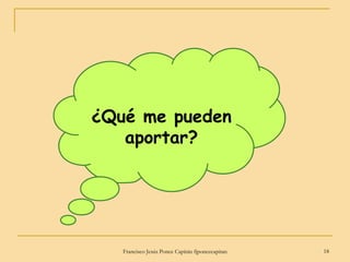 ¿Qué me pueden aportar? 