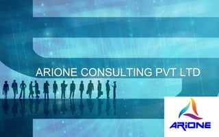ARIONE CONSULTING PVT LTD
 