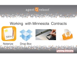 Working  with Minnesota  Contracts   Teresa Boardman Noterize  Drop Box  