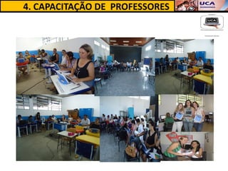 4. CAPACITAÇÃO DE PROFESSORES
 