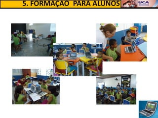 5. FORMAÇÃO PARA ALUNOS
 