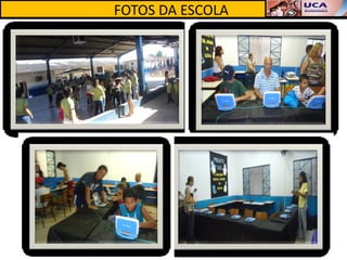 FOTOS DA ESCOLA
 