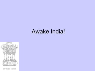 Awake India! 