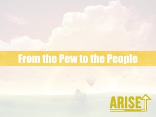 From the Pew to the People

 