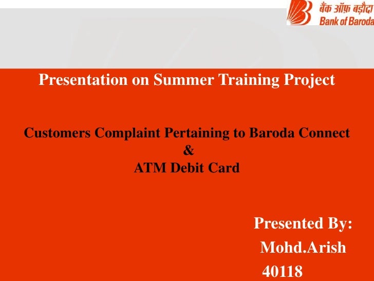 bank of baroda summer project Study the latest trends in banking technology & assess the employees' & customers' awareness about them at bank of baroda (summer internship project report) submitted. bank of baroda summer project Study the latest trends in banking technology & assess the employees' & customers' awareness about them at bank of baroda (summer internship project report) submitted.