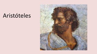 Aristóteles
 