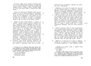Jasno je, dakle, da su užitak i kretanje razli­
     čiti, te da je užitak jedna od cjelina i savršenosti.             upravo kao što ni zdravlje i liječnik nisu jedna­
     A isto se može izvesti i iz toga što kretanje nije                ko uzroci 1 ozdravljenja.
     moguće osim u vremenu, dok je uživanje mogu­
     će, jer je ono nešto cijelo u svakom času sada­              7       Bjelodano je da svako od sjetila ima svoj uži­
     šnjosti. 1                                                        tak (jer kažemo kako su i viđevine i slušnine
                                                                       ugodne); isto je tako bjelodano da je užitak naj­
      Prema tim riječima je bjelodano kako nije pri­                   viši kad je sjetilnost najsnažnija i djeluje prema
                                                                       onome što je najbolje; i kad su takvi i osjetno 2         30
    kladno reći da je užitak kretanje ili postajanje.        10
                                                                       i osjetilo 3 , uvijek će biti užitka, dok je prisutno
    To se ne može reći ο svim stvarima, nego samo
                                                                  8    i ono što ga tvori i ono što ga prima. Ali užitak
    onima što su razdijeljene i nisu cjeline. Jer po­                  ne usavršuje djelatnost kao što to čini već pri­
    stajanje nije ni gledanje2, ni točka', ni jedinica 4 ;             sutno svojstvo 4 , nego kao nekakvo pridošlo savr­
    ni jedno od tih nije ni kretanje ni postajanje.                    šenstvo, kao životni cvat onima koji su mladi.
    Stoga to nije ni užitak, jer je nekakva cjelina.                   Dakle, sve dotle dok ono mišljeno ili osjetno, i
                                                                       ono što prosuđuje ili misaono posmatra, bivaju
5       Budući je svako sjetilo djelatno u odnosu na         4         kako treba, bit će i užitka u djelatnosti; naime:
     osjetno, i djeluje savršeno kad je u dobrom sta-        15        ako su i trpna i tvorna strana iste i u istom             1175 a
     nju i usmjereno prema najljepšoj od stvari pri-                   uzajamnom odnošaju, onda po naravi proizlazi
     padnih sjetilnosti (jer se čini da je takvo što naj­              isto.
     više savršena djelatnost; pri Čemu nema nikakve
     razlike kaže li se da djeluje samo sjetilo ili pak           9       Kako to onda da nitko ne uživa neprestance?
     dio u kojemu se ono nalazi), — u svakom je                        Ili se možda čovjek umori? Jer ni jedna ljudska
     pojedinom najbolja djelatnost kad je sjetilo u                    sposobnost ne može neprekidno trajati; pa stoga           ^
    najboljem stanju usmjereno prema najboljoj od                      ni užitak nije takav, jer on slijedi samu djelat­
    osjetnina. Takva bi djelatnost bila najsavršenija                  nost. U nekim se stvarima uživa dok su nove, ali
    i najugodnija; jer postoji užitak prema svakom           20        poslije više ne, zbog istog razloga. Jer um je
                                                                       prvo pobuđen i snažno djeluje na stvar, upravo
    sjetilu, kao i prema razumijeću i misaonom pro­
                                                                       kao što se ljudi napeto usredotočuju pri gleda­
    matranju, i djelatnost je najugodnija kad je naj­                  nju, ali nakon toga pozornost više nije takva,
    savršenija, a najsavršenija je kad je sjetilo u do­                djelatnost slabi, pa zbog toga opada i užitak.
    brom stanju i usmjereno prema najizvrsnijoj od
6   osjetnina. Tako užitak usavršuje djelatnost. Ali              10     Moglo bi se smatrati da svi žude za užitkom,            10
    je ne usavršuje na isti način kao što je usavr-                    budući da svi ljudi žude za življenjem. Življenje
    šuju osjetno i osjetilnost onda kad su izvrsni;          25        je nekakva djelatnost, i svaki pojedinac usmje-

                                                                         1
      1
        Izvorno ιό νυν, označuje točku koja odvaja pro­                     Zdravlje je tu svršni uzrok, a liječnik tvorni
    šlost i budućnost. Ono što nije u jednom času, a jest              uzrok (prema Η. Τ.).
    u slijedećem mora biti cjelina bez razlučivih dijelo                  2
                                                                            Ili 'objekt'.
    va; samo cjelina sastavljena od dijelova postaje pro­                 ' Ili 'organ'.
    cesom, 'malo po malo' (prema Η. Τ.).                                  4
                                                                            Izvorno *ι Ιξΐζ (stanje) zapravo je potpuno razvi­
        To jest: čin gledanja.
      2

      3
                                                                       jena sposobnost ili svojstvo (za razliku od možno-
        Geometrijska točka.                                            sti — όύναμις, ili puke mogućnosti), na primjer vida,
      4
        Aritmetička jedinica.                                          te je bitan čimbenik u njegovu ostvarenju, dok je
                                                                       užitak kao izvanjski dodatak (prema Η. Τ.).
    222
                                                                                                                          223
 